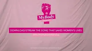 Standing up for respect of women &ndash; 1st for Women&rsquo;s My Body (Stand Up) song