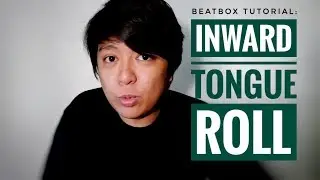 Inward Tongue/Click Roll Beatbox Tutorial