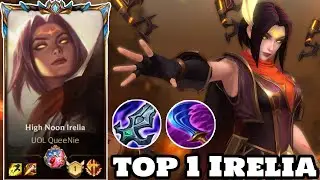Wild Rift Top 1 Irelia (High Noon Irelia Skin) Rank Challenger
