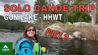 SOLO Canoe Trip - Gun Lake - HHWT - Part 2