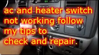 How do you check ac and heater switch on a Ford F350
