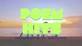 A sightful Poem about Numbers in Nature