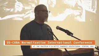 Zayid Muhammad, - US-Cuba Normalization International Conference