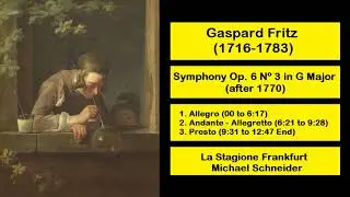 Gaspard Fritz (1716-1783) - Symphony Op. 6 N&ordm; 3 in G Major (after 1770)
