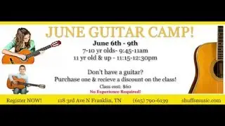 JUNE GUITAR CAMP at SHUFF'S MUSIC!