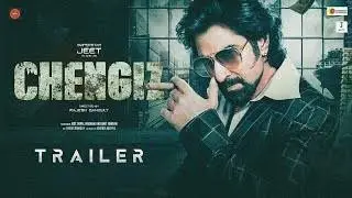 CHENGIZ - Official Trailer 2022 | Jeet | Susmita Chatterjee | Rajesh Ganguly