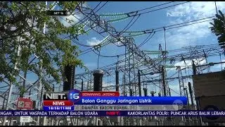 Balon Udara Tersangkut dan Ganggu Jaringan Listrik - Net 16