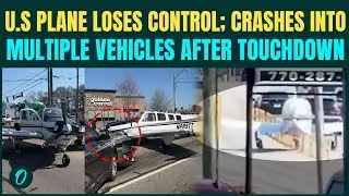 U.S Plane Crash BREAKING: Aircraft LOSES Power Mid-Air, Crashes on Mid-Highway Hitting Several Cars