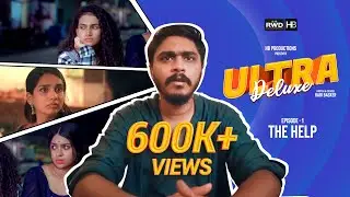 Ultra Deluxe | Episode 1 - The Help | Hari Baskar | Webseries