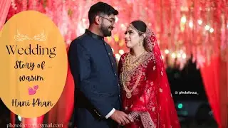WEDDING STORIES OF  WASIM + HANI KHAN