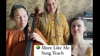 More Like Me - Learn The Harmony Parts - Song Teach