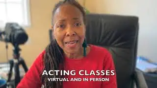 ACTING CLASS NOW AVAILABLE VIRTUALLY