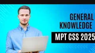 CSS MPT 2025| Screeing Test MPT 2025| General knowledge| Questions Answers| Part-X|The Bloom Academy