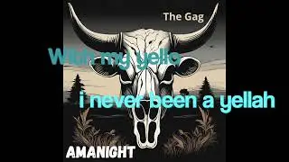 The Gag - AMANIGHT (prod Leon Ball) HQ