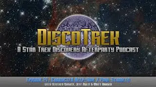 DiscoTrek #21: Character Deep-Dive / Paul Stamets