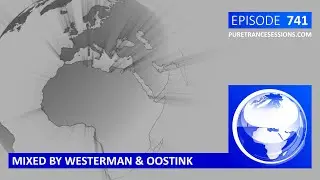 Pure Trance Sessions 741 by Westerman & Oostink Podcast