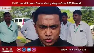 CM Pramod Sawant Slams Venzy Viegas Over RSS Remark