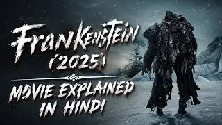 Frankenstein (2025) Full Movie Explained in Hindi | Dark Science Horror Movie #frankensstein #2025