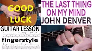 THE LAST THING ON MY MIND   JOHN DENVER fingerstyle GUITAR LESSON