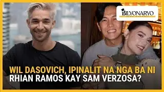 Wil Dasovich, ipinalit na nga ba ni Rhian Ramos kay Sam Verzosa? | Agenda