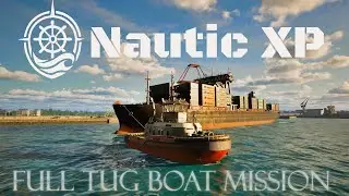 Ship Simulator &ndash; Nautic XP Full Tugboat Experience Beautiful Ship Simulation 2025