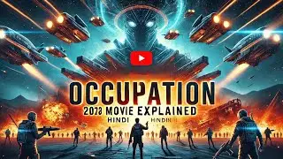 Occupation (2018) Movie Explained in Hindi | Sci-Fi Alien Thriller Breakdown #movie