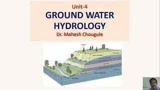 LECTURE19 Ground water hydrology