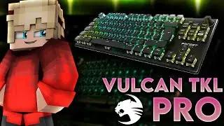 Ich TESTE die ROCCAT VULCAN TKL PRO