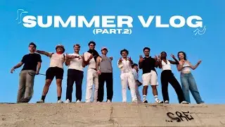 SUMMER VLOG N°2 (JUIN/JUILLET/AOUT)