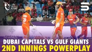 2nd Innings Powerplay | Dubai Capitals vs Gulf Giants | Match 5 | DP World ILT20 | M3Y1U
