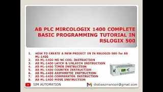 COMPLETE BASIC PROGRAMMING TUTORIAL OF |MICROLOGIX| 1000, 1100, 1200, 1400 and 1500 IN |RSLOGIX 500|