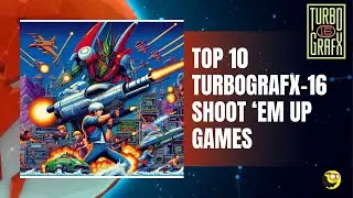 10 Best TurboGrafx-16 Shoot 'em up Games