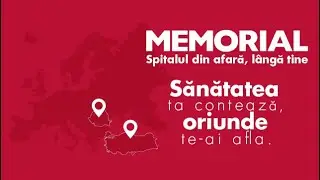 Sănătatea ta contează oriunde te-ai afla. Memorial, Spitalul din afară, l&acirc;ngă tine