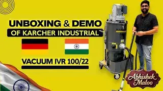 Unboxing & Review: Karcher IVR 100/22 Industrial Vacuum Cleaner &ndash; Power & Precision I Abhishek Maloo