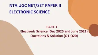UGC NET Electronic Science (Dec 2020 & Jun 2021) Q1-Q20 Questions & Solution | Part-1