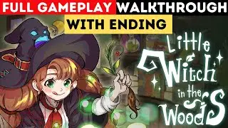 Little Witch In The Woods FULL GAMEPLAY WALKTHROUGH  + ENDING
