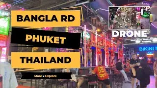 Bangla Road Walkthrough & Drone | Patong, Phuket, Thailand