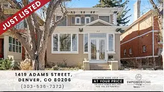 1419 Adams Street, Denver, CO 80206 EmpowerHome Team (303) 536-7372