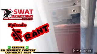 SWAT SECURITY - Rant