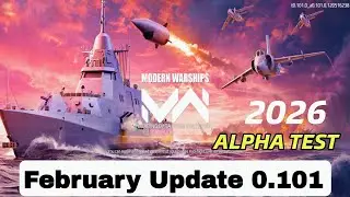 Modern Warships New Update February 2026 | Modern Warships Alpha Test 0.101 Version