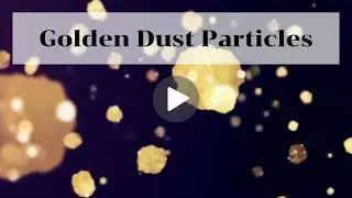 Golden Dust Particles