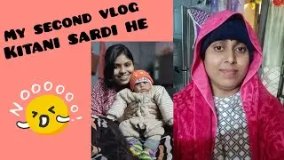 Second vlog || Aaj Humne Kya Kya Kiya || Family Vlog