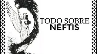 La diosa NEFTIS: toda su vida y mitos
