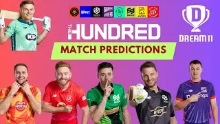 The Hundred Men&rsquo;s 2025 Match Predictions | Full Team Preview & Squad Analysis | Dream11 Prediction