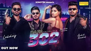 Lakshay Kaushik | Dafa 302 | New Haryanvi Song | Haryanvi Song Haryanvi | Elvish Yadav Systumm