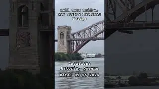Hell Gate Bridge: New York&rsquo;s Connecting Railroad Bridge