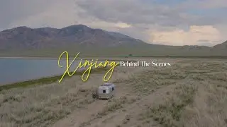 Xinjiang Trip'24 - Behind The Scenes