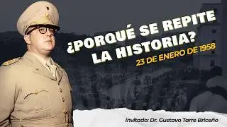 Significado y vigencia histórica del 23 de enero de 1958 para la Venezuela de hoy | Cap. 37