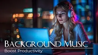 Focus Music for Remote Jobs & Laptop Work &ndash; Gentle Instrumentals | Sunwave Focus Music