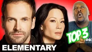 Top 3 Reasons to Watch ELEMENTARY